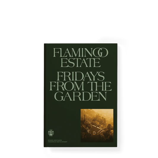 Flamingo Estate- Fridays From the Garden Cookbook